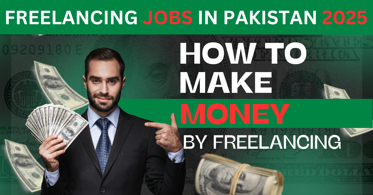 Freelancing Jobs in Pakistan 2025