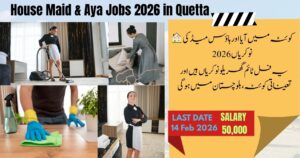 House Maid & Aya Jobs 2026 in Quetta